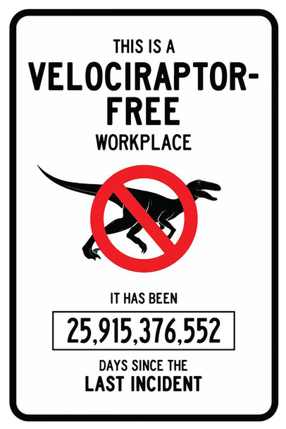 Velociraptor Free Workplace Sign Funny Dinosaur Poster For Kids Room Dino Pictures Bedroom Dinosaur Decor Dinosaur Pictures For Wall Dinosaur Wall Art Thick Paper Sign Print Picture 8x12