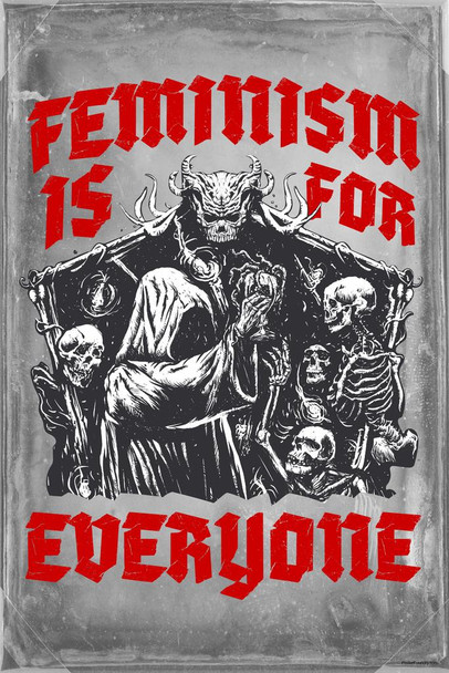 Feminism Is For Everyone Death Metal Funny Feminist Snarky Goth Girlfriend Aesthetic Cool Wall Art Print Poster 24x36