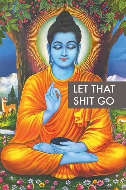Let That Sht Go Buddha Poster Motivational Funny Aesthetic Room Quote Dorm Affirmation Positive Good Vibes Yoga Spirit Free Cool Wall Art Print Poster 24x36