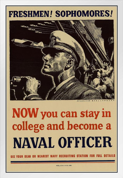 WPA War Propaganda Now You Can Stay In College And Become A Naval Officer White Wood Framed Poster 14x20