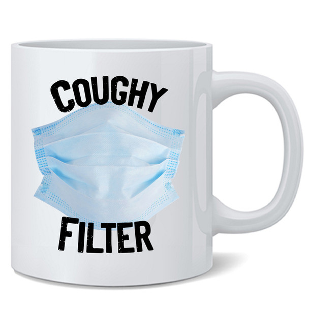 Coughy Filter Pun Funny Mask Nurse Doctor Healthcare Worker Double Sided Ceramic Coffee Mug Tea Cup Fun Novelty Gift 12 oz