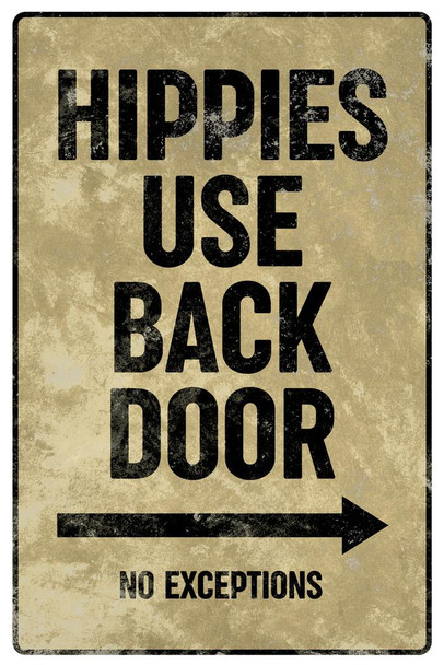 Hippies Use Back Door No Exceptions Funny Sign Stretched Canvas Wall Art 16x24 Inch