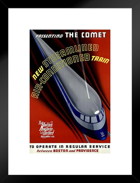 Presenting the Comet Streamlined Air Conditioned Train New York New Haven Hartford Boston Providence Railroad Vintage Travel Matted Framed Wall Decor Art Print 20x26