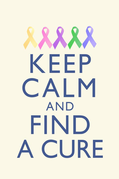 Cancer Keep Calm And Find A Cure Awareness Motivational Inspirational Rainbow Ribbons Stretched Canvas Wall Art 16x24 inch