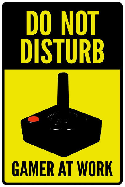 Laminated Warning Do Not Disturb Gamer At Work Old School Cool Wall Art Poster Dry Erase Sign 24x36