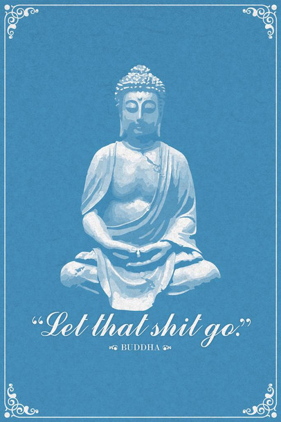 Let That Sht Go Buddha Script Funny Famous Motivational Inspirational Quote Stretched Canvas Art Wall Decor 16x24