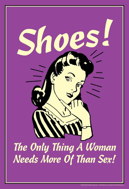 Shoes! The Only Thing A Woman Needs More Of Than Sex! Retro Humor Stretched Canvas Wall Art 16x24 inch