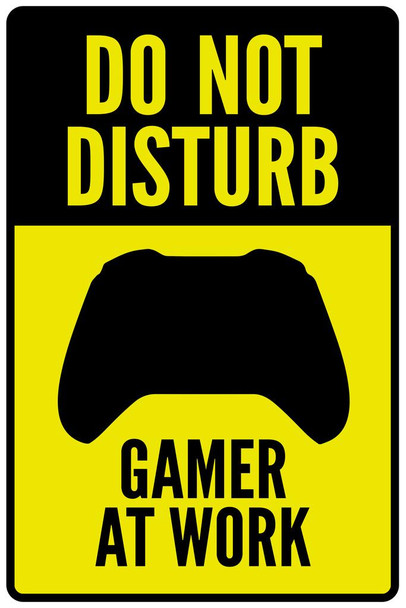 Warning Sign Do Not Disturb Gamer At Work Controller I Video gaming Stretched Canvas Wall Art 16x24 inch