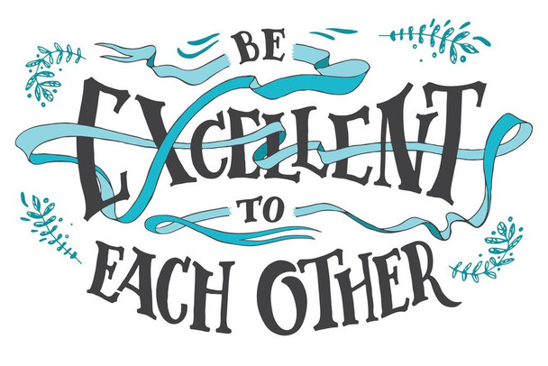 Be Excellent To Each Other Hand Lettering Inspirational Famous Motivational Inspirational Quote Stretched Canvas Wall Art 24x16 inch