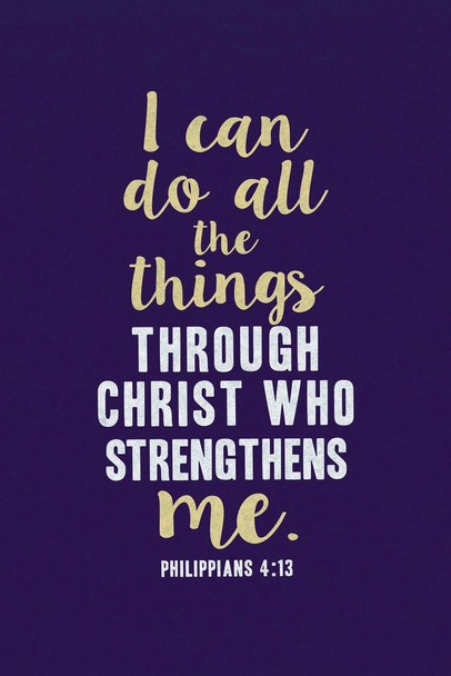 Philippians 4 13 I Can Do All Things Through Christ Who Strengthens Me QuoteMotivational Stretched Canvas Wall Art 16x24 inch