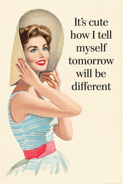 Its Cute How I Tell Myself Tomorrow Will Be Different Funny Retro Stretched Canvas Wall Art 16x24 inch