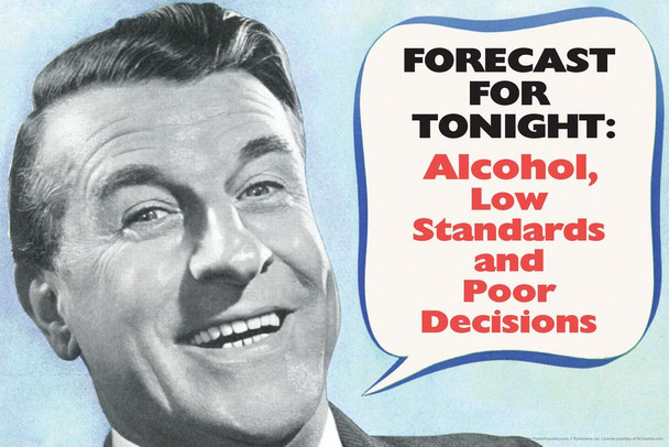 Forecast For Tonight Alcohol and Poor Decisions Retro Humor Stretched Canvas Wall Art 24x16 inch