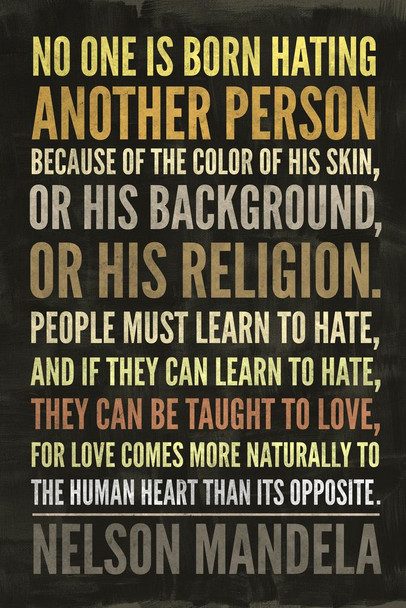 No One Is Born Hating Another Person Nelson Mandela Famous Motivational Inspirational Quote Teamwork Inspire Quotation Gratitude Positivity Support Motivate Stretched Canvas Art Wall Decor 16x24