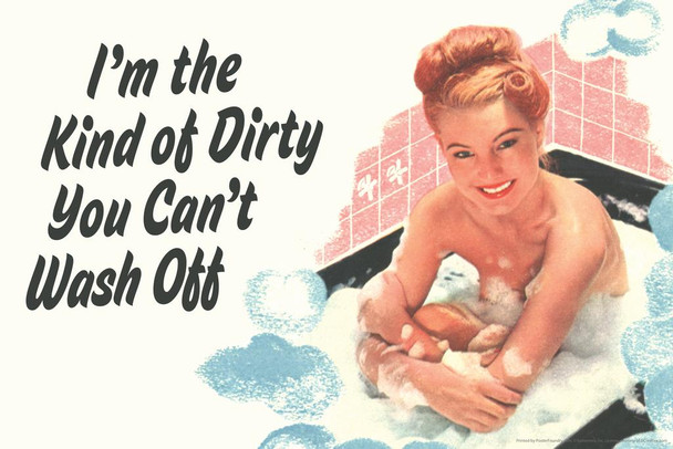 Im The Kind of Dirty You Cant Wash Off Humor Stretched Canvas Wall Art 24x16 inch