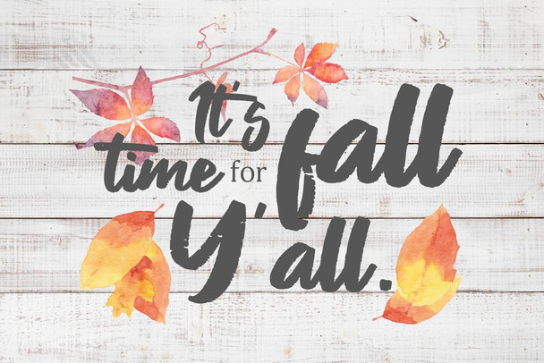 Laminated Its Time For Fall Yall Farmhouse Decor Rustic Inspirational Motivational Quote Family Kitchen Living Room Poster Dry Erase Sign 12x18