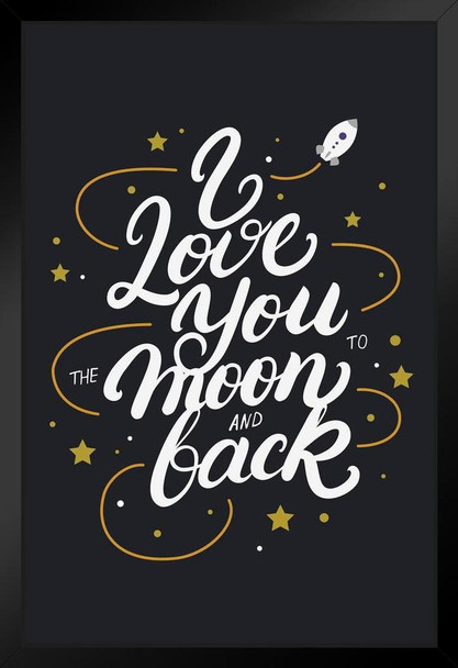 I Love You To The Moon And Back Rocket Cute Romance Romantic Gift Valentines Day Decor Art Print Poster No Glare Wood Frame Display 8x12