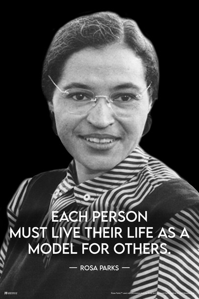 Rosa Parks Each Person Must Live Their Life as a Model For Others Quote Motivational Inspirational Black History Classroom BLM Civil Rights Cool Wall Decor Art Print Poster 12x18