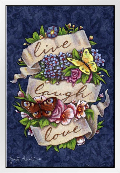 Live Laugh Love by Brigid Ashwood Artist Motivational Inspirational Quote Flower Butterfly Colorful Spiritual Design White Wood Framed Art Poster 14x20