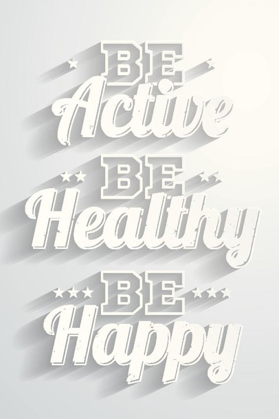 Be Active Healthy Happy Motivational Quote Cool Wall Decor Art Print Poster 16x24