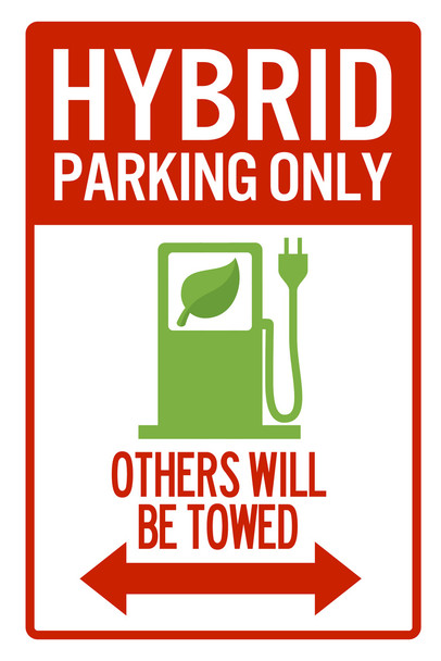 Hybrid Parking Only Others Will Be Towed Sign Cool Wall Art Print Poster 12x18