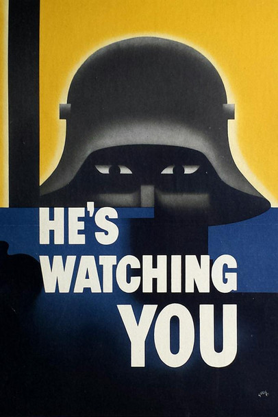 He Is Watching You World War II Propaganda Cool Wall Decor Art Print Poster 16x24