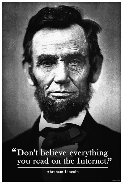 Laminated Abraham Lincoln Poster Funny Classroom Posters Dont Believe Everything You Read On The Internet History Poster High School Decor Poster Dry Erase Wall Art 16x24
