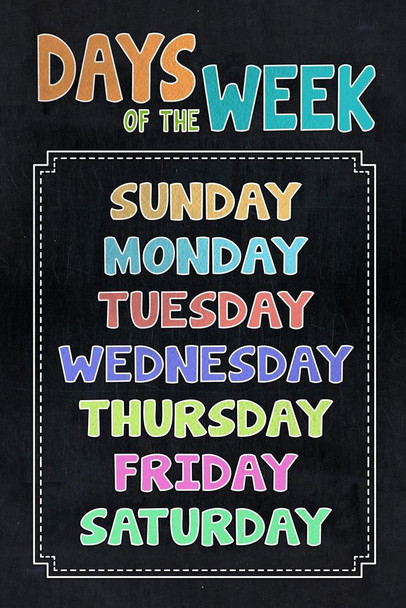 Days of the Week Sign Preschool Elementary School Classroom Dark Educational Teacher Learning Homeschool Chart Display Supplies Teaching Aide Cool Wall Decor Art Print Poster 16x24