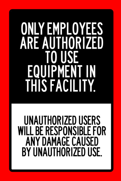 Employee Equipment Sign Cool Wall Art Print Poster 12x18
