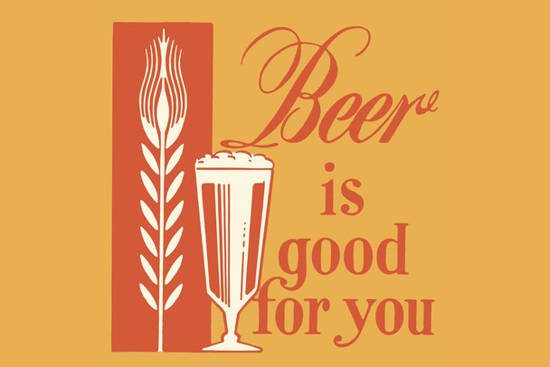 Laminated Beer is Good For You Retro Poster Dry Erase Sign 16x24