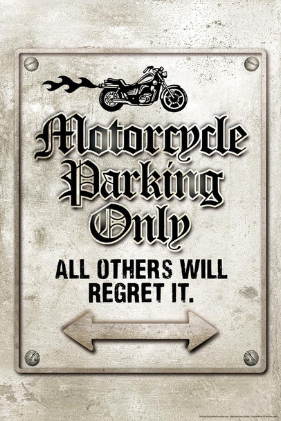 Laminated Motorcycle Parking Only All Others Will Regret It Funny Sign Poster Dry Erase Sign 16x24