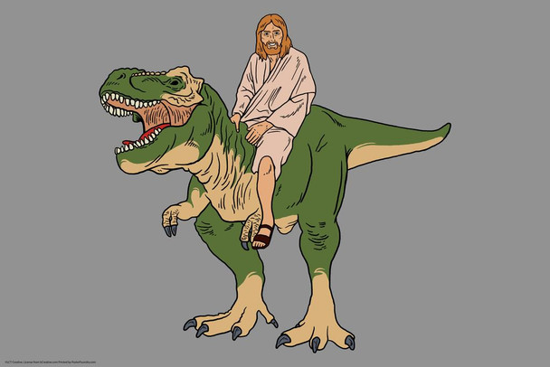 Laminated Jesus Riding A T Rex Funny Poster Dry Erase Sign 16x24