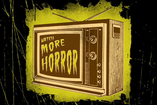 Laminated Watch More Horror Movies Retro TV Monster Creepy Spooky Scary Halloween Decoration Poster Dry Erase Sign 16x24