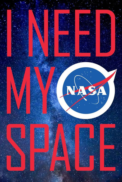 Laminated NASA I Need My Space Meatball Logo Poster Dry Erase Sign 16x24