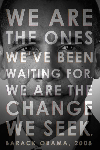 Laminated President Barack Obama We are the Change We Seek Poster Dry Erase Sign 16x24