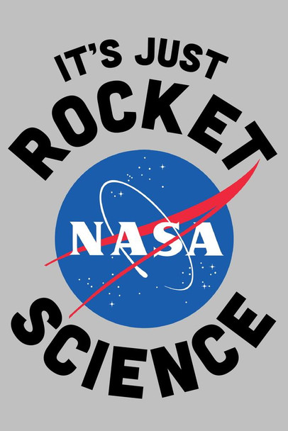 Laminated NASA Its Just Rocket Science Funny Geeky Kids Room Classroom Scientist Poster Dry Erase Sign 16x24