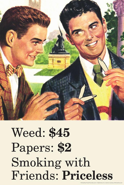 Weed Papers Smoking With Friends Priceless Retro 1950s 1960s Sassy Joke Funny Quote Ironic Campy Ephemera Marijuana Cannabis Room Dope Gifts Propaganda Sign Cool Wall Decor Art Print Poster 16x24