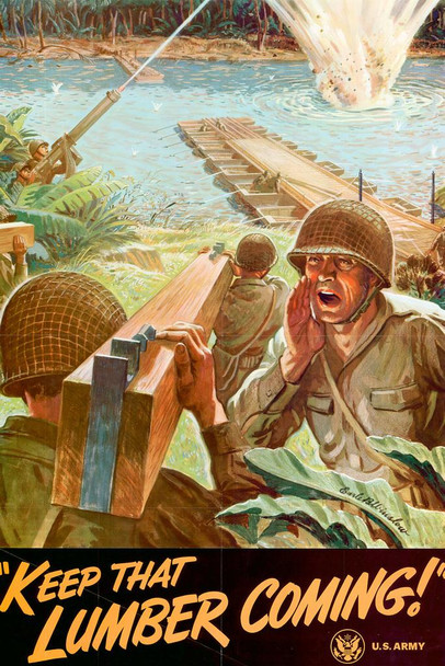 WPA War Propaganda Keep That Lumber Coming US Army WWII Motivational Cool Wall Decor Art Print Poster 16x24