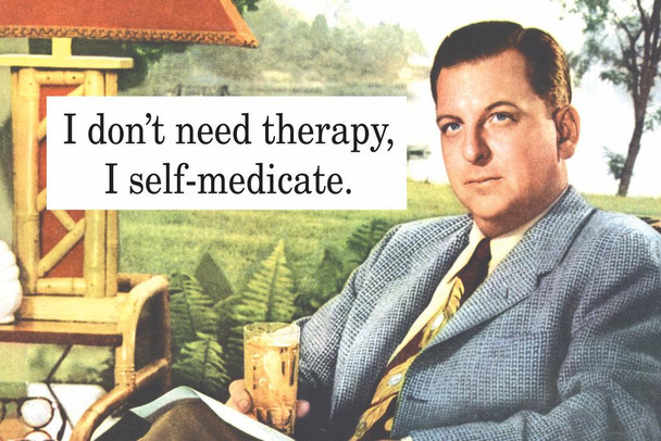 I Dont need Therapy I Self Medicate Humor Cool Wall Decor Art Print Poster 24x16