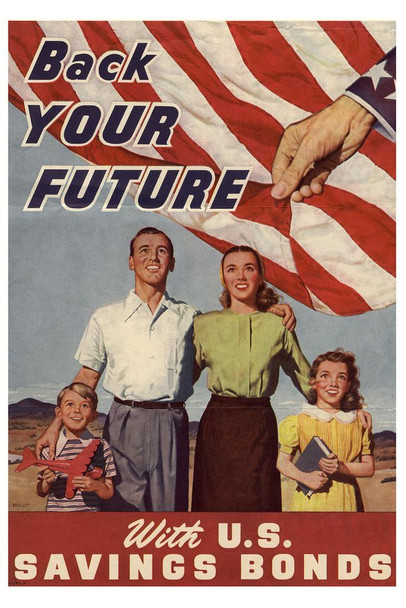 Back Your Future With US Savings Bonds WPA War Propaganda Cool Wall Decor Art Print Poster 16x24