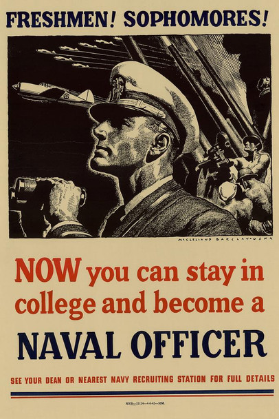 Laminated WPA War Propaganda Now You Can Stay In College And Become A Naval Officer Poster Dry Erase Sign 16x24