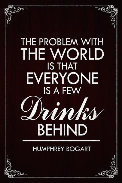 Humphrey Bogart The Problem With The World Brown Cool Wall Decor Art Print Poster 16x24
