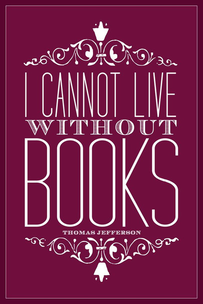 Thomas Jefferson I Cannot Live Without Books Purple Cool Wall Decor Art Print Poster 16x24