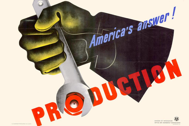 Laminated WPA War Propaganda Americas Answer Production Gloved Hand Holding Wrench Motivational Poster Dry Erase Sign 16x24
