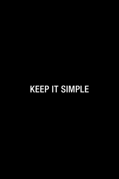 Laminated Simple Keep It Simple Poster Dry Erase Sign 16x24