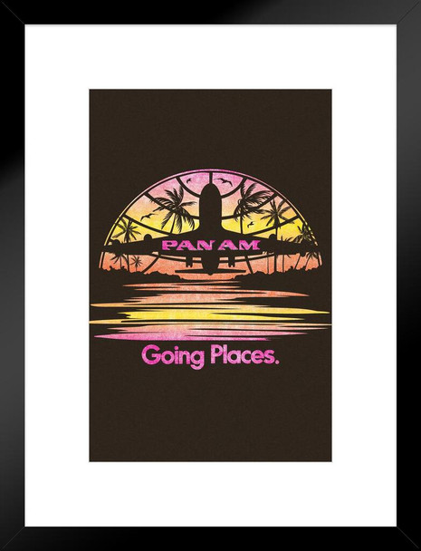 Pan Am Going Places Plane Sunset Logo American Vintage Travel Ad Airline Airport American Airplane Plane Flying Matted Framed Wall Decor Art Print 20x26