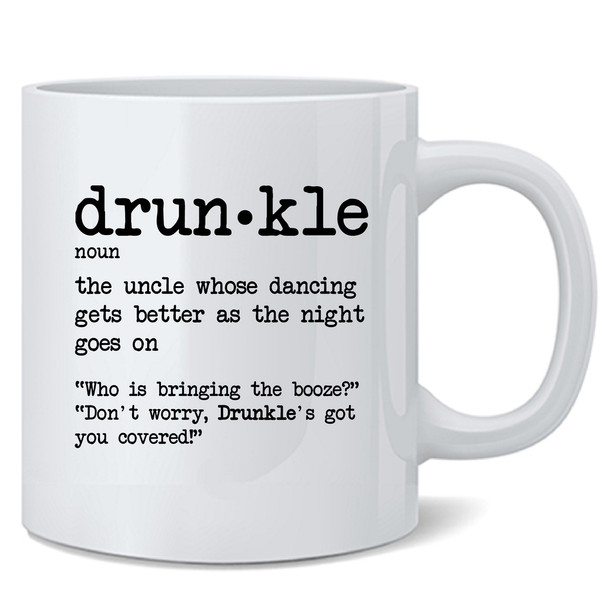 Drunkle Definition Drunk Uncle Family Cup Coffee Mug 12oz