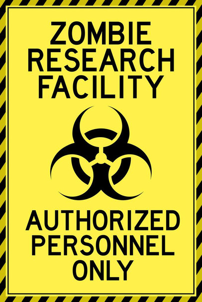 Zombie Research Facility Authorized Personnel Only Clean Spooky Scary Halloween Decoration Cool Wall Decor Art Print Poster 24x36