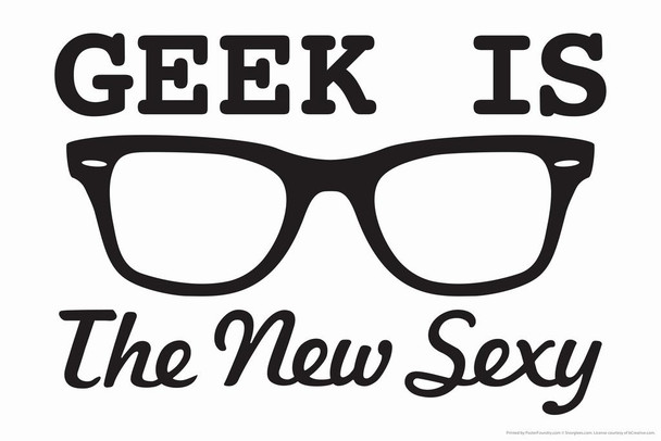 Geek Is The New Sexy Humor Cool Wall Art Print Poster 36x24