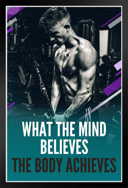 Gym Motivational Quote What Mind Believes Body Achieves Weight Lifting Body Builder Exercise Black Wood Framed Poster 14x20