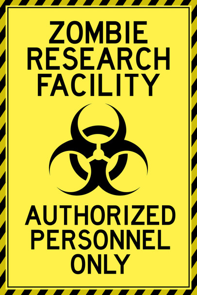 Zombie Research Facility Authorized Personnel Only Clean Spooky Scary Halloween Decoration Cool Wall Decor Art Print Poster 12x18